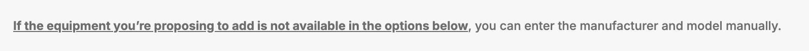 A note at the top of the equipment selection section confirming that manual entry is available if your equipment is not listed